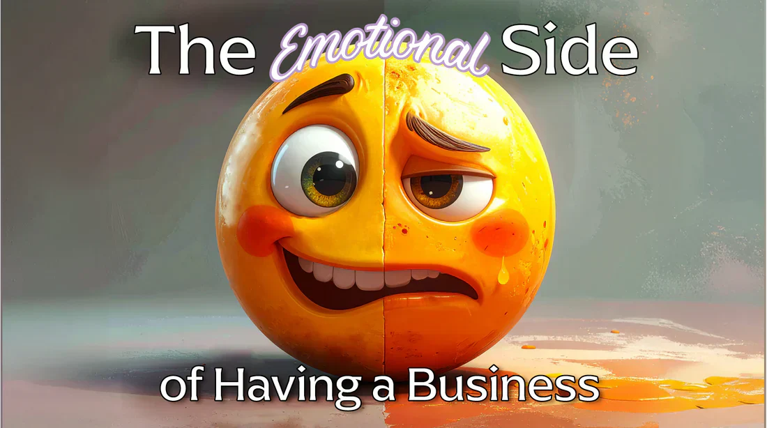 The Emotional Side of Having a Business