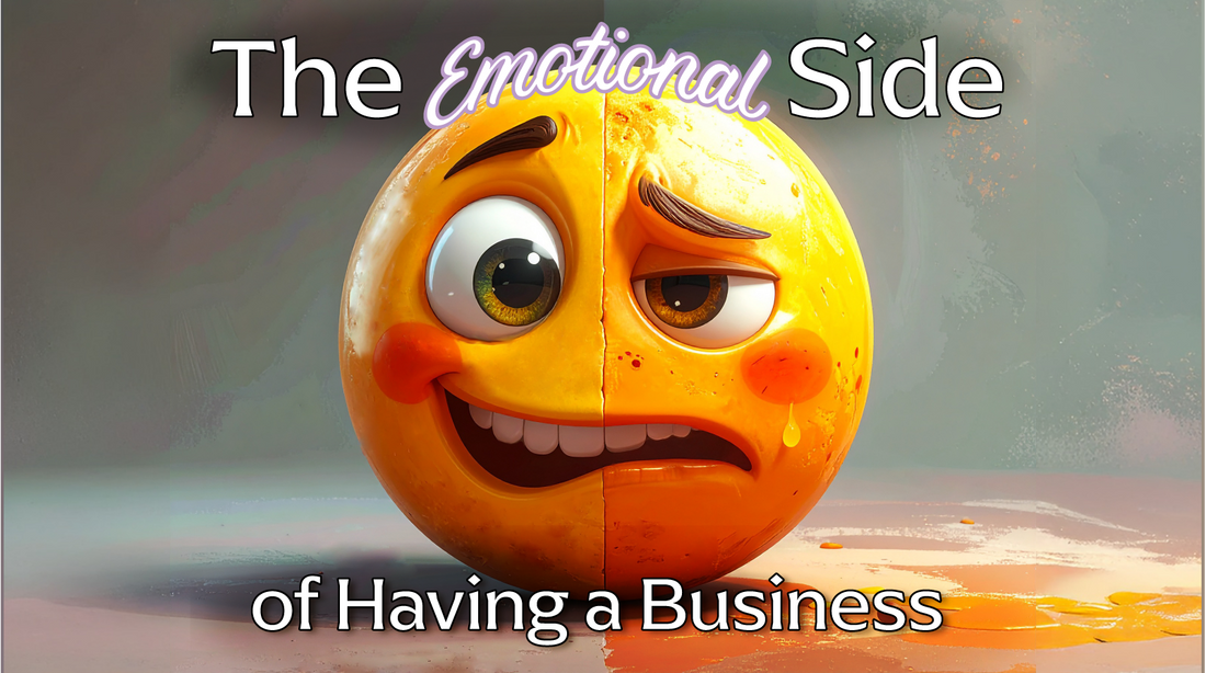 The Emotional Side of Having a Business